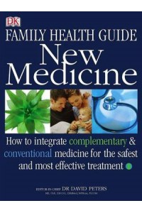 Complete Family Health Guide New Medicine