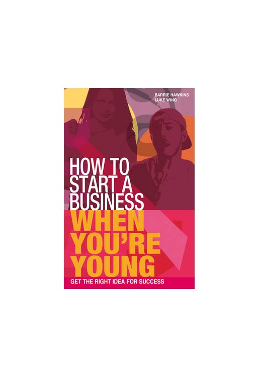 How to Start a Business When You're Young