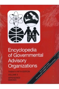Encyclopedia of Governmental Advisory Organizations 3 vols