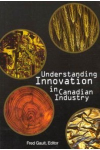 Understanding Innovation in Canadian Industry