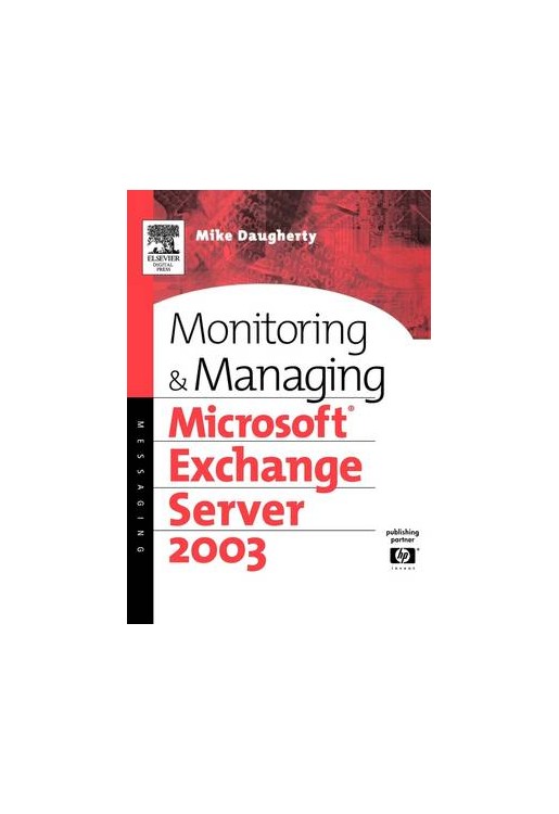 Monitoring & Managing Microsoft Exchange Server 2003