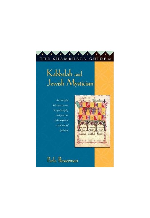 Shambhala Guide to Kabbalah & Jewish Mysticism