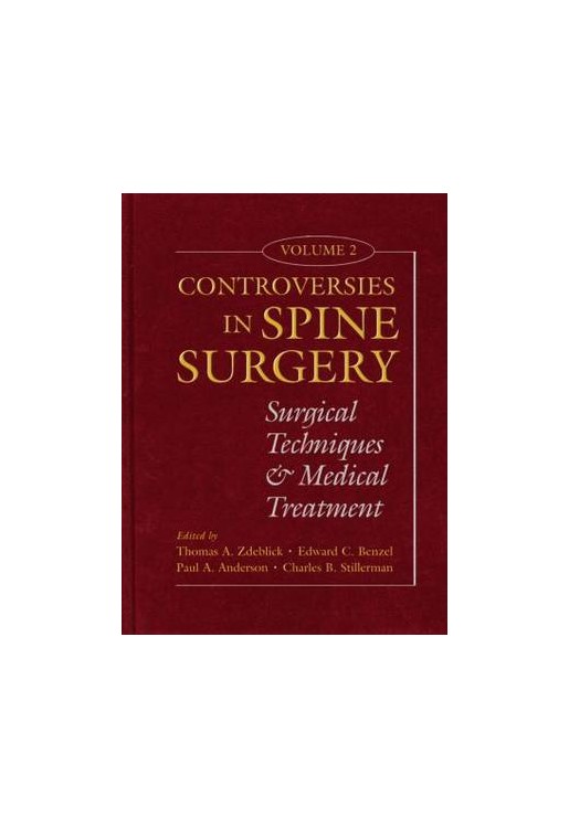 Controversies in Spine Surgery v 2