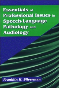 Essentials of Professional Issues in Speech-Language Patholo