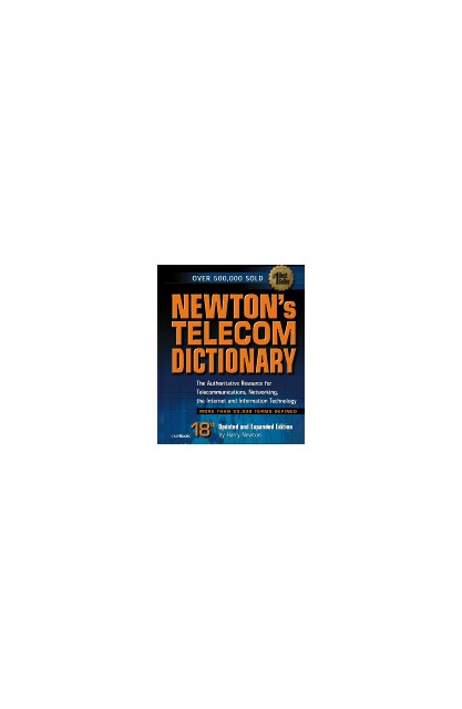 Newton's Telecom Dictionary...