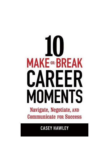 10 Make-or-Break Career...