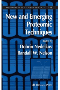 New & Emerging Proteomic Techniques