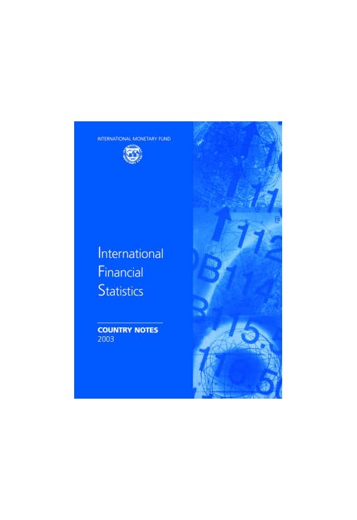 International Financial Statistics Yearbook 2003 + Notes