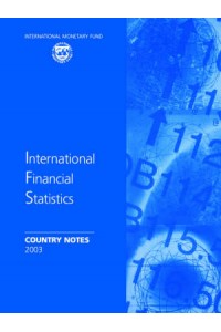 International Financial Statistics Yearbook 2003 + Notes