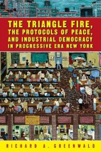 Triangle Fire the Protocols of Peace & Industrial Democracy