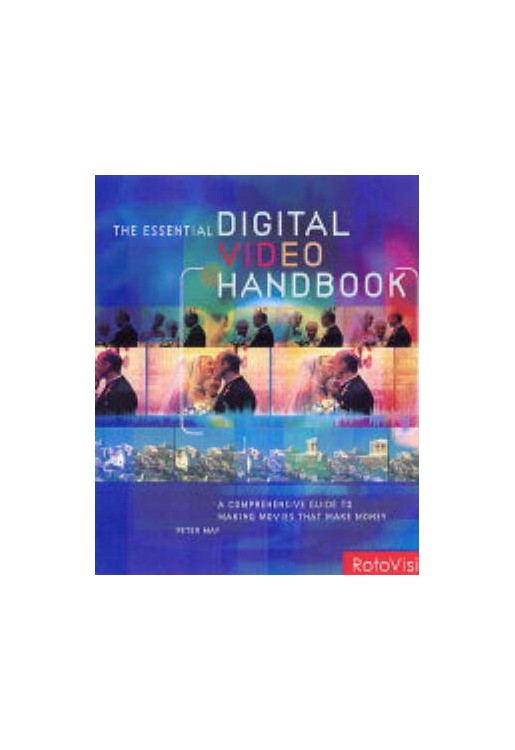 Essential Digital Video Handbook