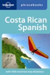 Costa Rican Spanish Phrasebook 2e