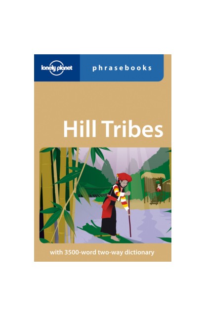 Hill Tribes Phrasebook 3e