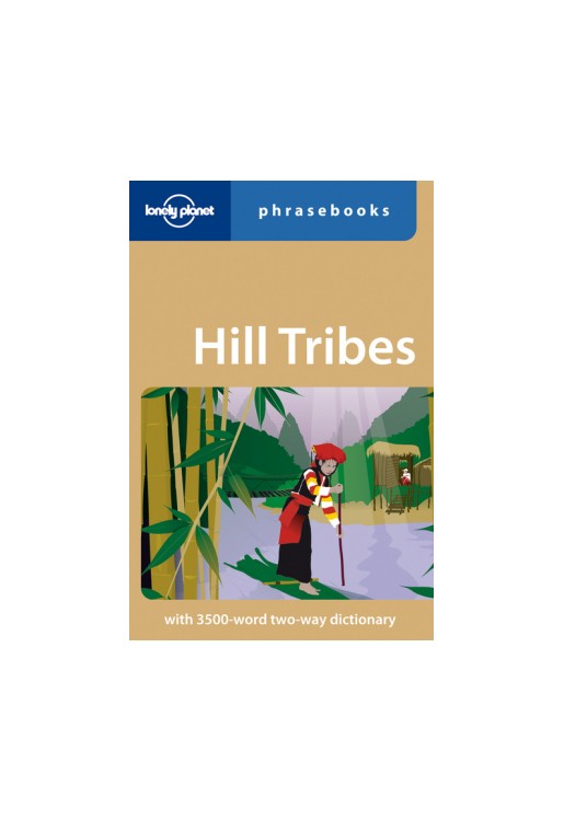 Hill Tribes Phrasebook 3e