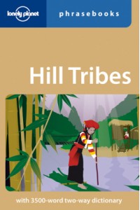 Hill Tribes Phrasebook 3e