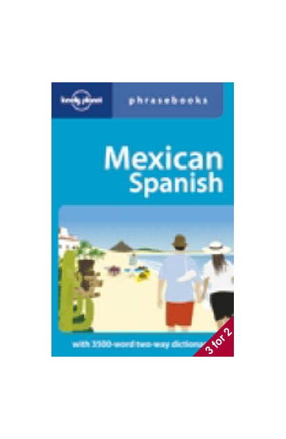Mexican Spanish Phrasebook 2e