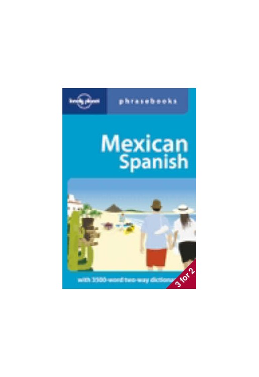 Mexican Spanish Phrasebook 2e