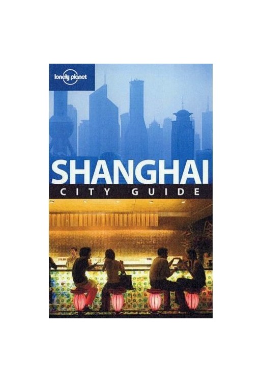 Shanghai City Guide 4e