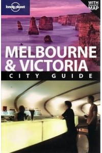 Melbourne & Victoria City Guide 7e