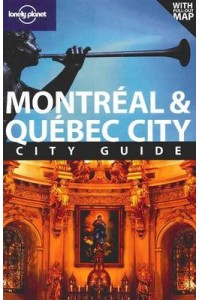 Montreal & Quebec City Guide 2e