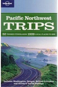 Pacific Northwest Trips