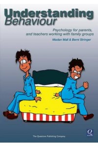 Understanding Behaviour Psychology for Parents, & Teachers