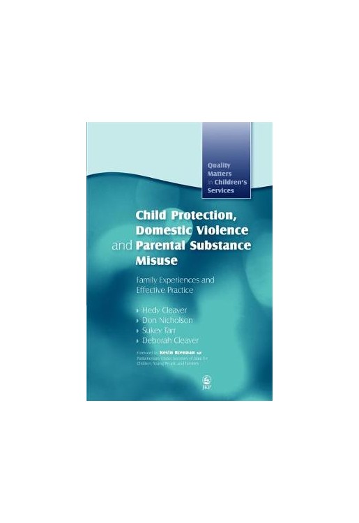 Child Protection Domestic Violence and Parental Substance Mi