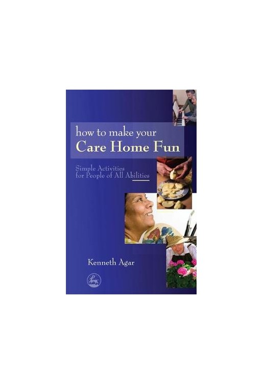 How to Make Your Care Home Fun