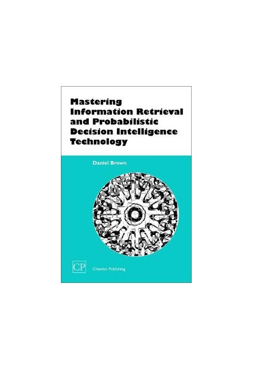 Mastering Information Retrieval & Probabilistic Decision Int