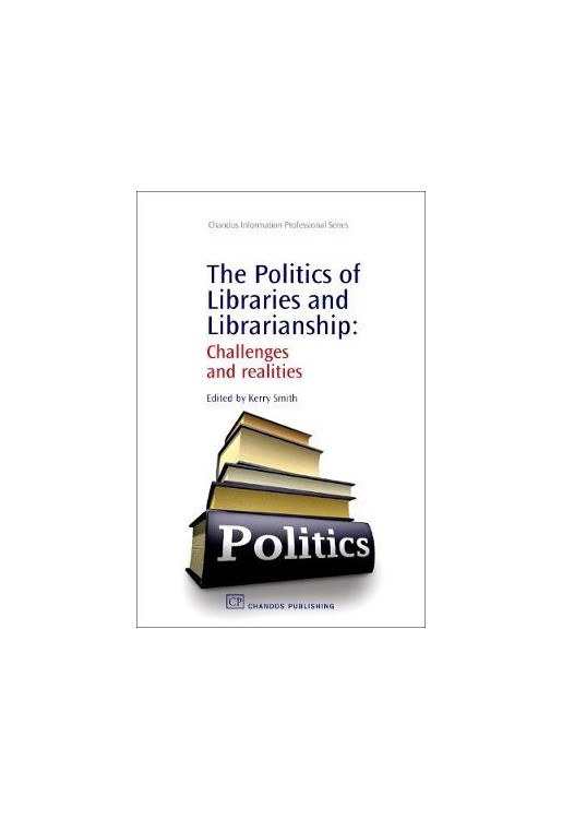 Politics of Libraries and Librarianship