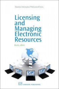 Licensing and Managing Electronic Resources