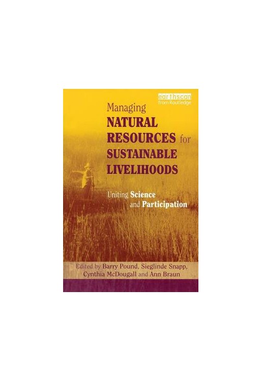 Managing Natural Resources for Sustainable Livelihoods