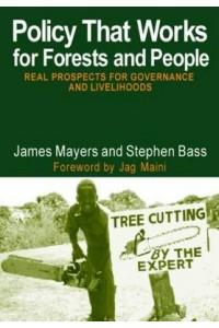 Policy That Works for Forests & People