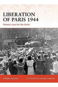 Liberation of Paris 1944 Patton's Race for Seine (C.No.194)