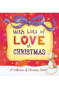 With Lots of Love at Christmas