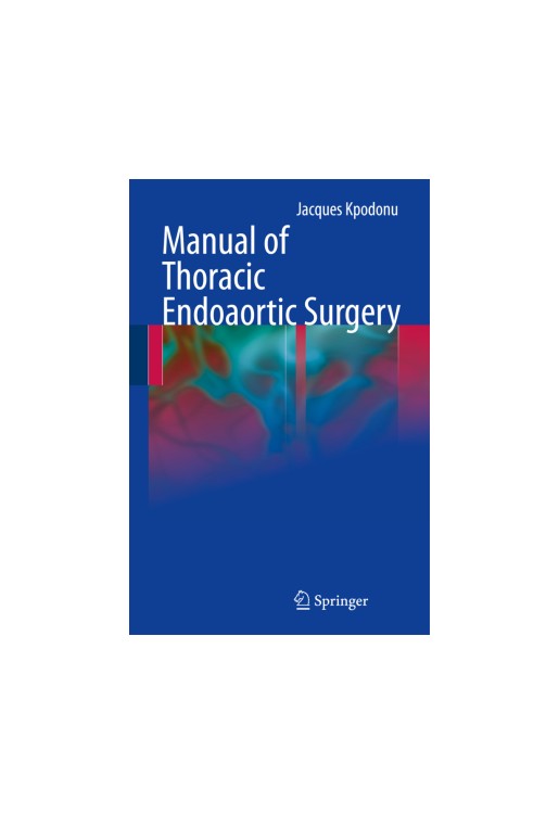 Manual of Thoracic Endoaortic Surgery