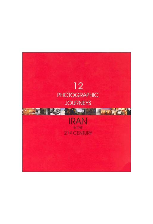 Twelve Photographic Journeys