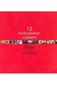 Twelve Photographic Journeys