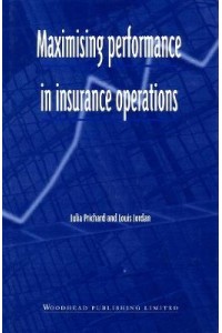 Maximising Performance in Insurance Operations