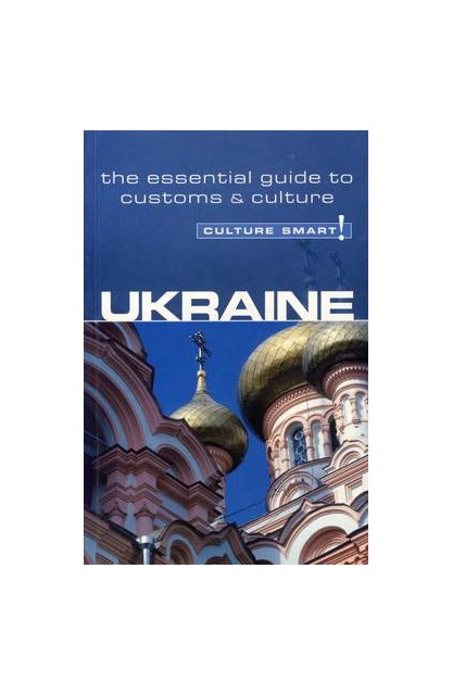 Ukraine - Culture Smart