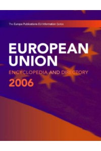 European Union Encyclopedia & Directory 2006