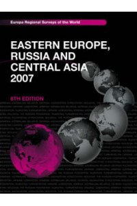 Eastern Europe Russia & Central Asia 2007