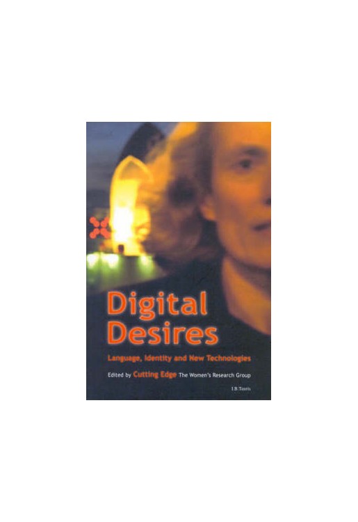 Digital Desires Language Identity & New Technologies