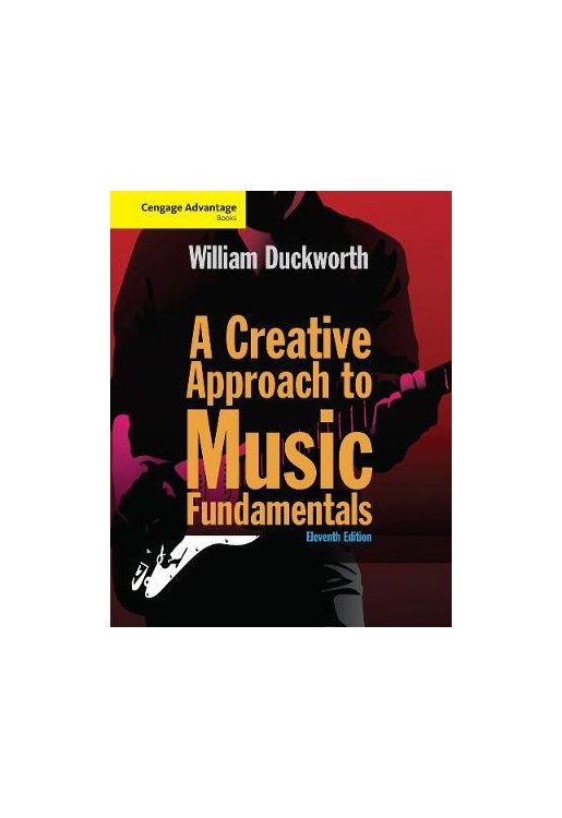 Cengage Advantage: A Creative Approach to Music Fundamentals