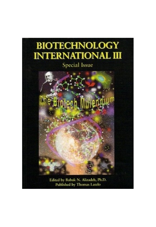 Biotechnology International v 3 The Biotech Millenium