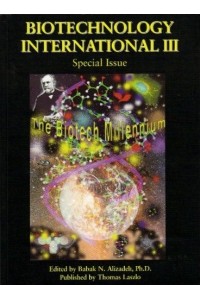 Biotechnology International v 3 The Biotech Millenium