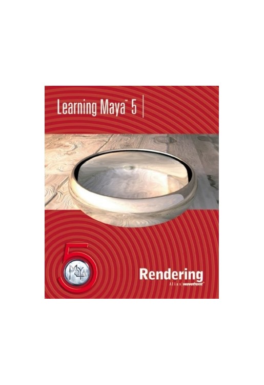 Learning Maya 5 Rendering  + CD