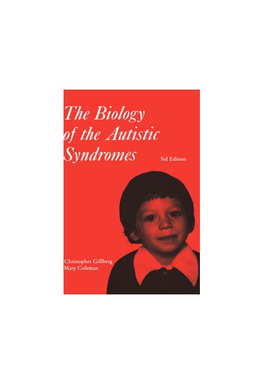 Biology of the Autistic Syndromes