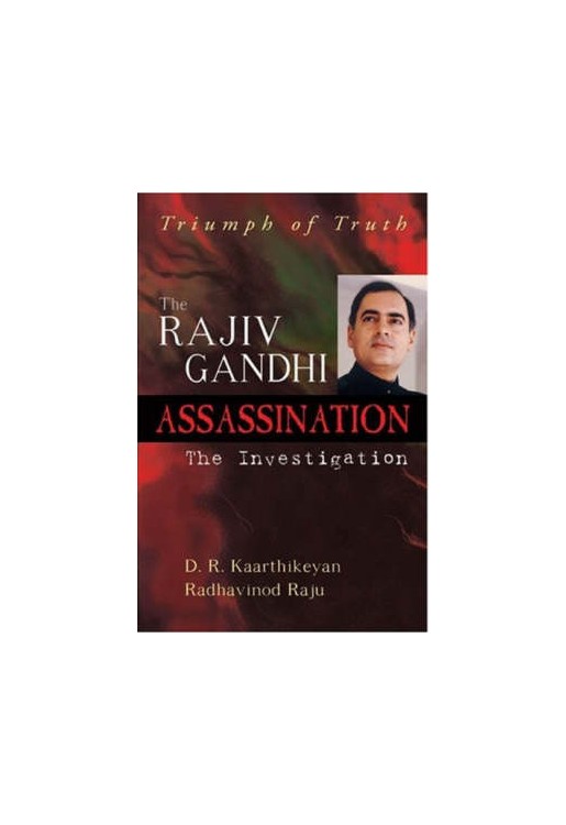 Rajiv Gandhi Assassination the Investigation