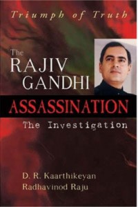 Rajiv Gandhi Assassination the Investigation